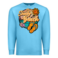 Ocean Blue dont be a shady beach Premium Sweatshirt - JahusDesignShop