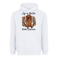 White life is better with a labrador Heavyweight Hoodie - JahusDesignShop
