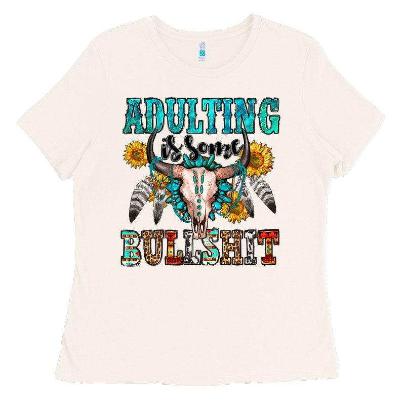 Adulting Is Some Bullshit Ladies Tee by OliviaCreatesArt | Teevron