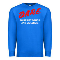 True Royal d a r e anti drugs Premium Sweatshirt - DesigneFamous