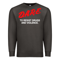 Smoke d a r e anti drugs Premium Sweatshirt - DesigneFamous