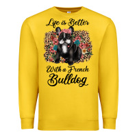 Life Is Better With A French Bulldog Premium Sweatshirt | Teevron
