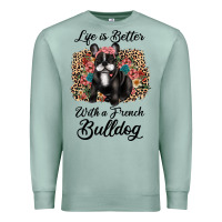 Seafoam life is better with a french bulldog Premium Sweatshirt - JahusDesignShop