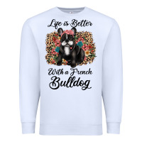 White life is better with a french bulldog Premium Sweatshirt - JahusDesignShop