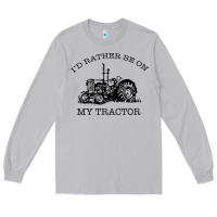 Moon Dust I D Rather Be On My Tractor Long Sleeve Tee - Bettercallsaul