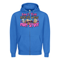 True Royal can't talk right now doing mom stuff Zipper Hoodie - JahusDesignShop