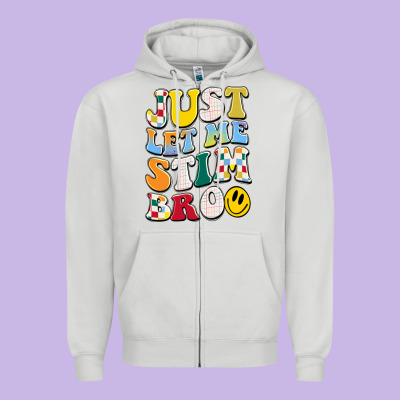 Just Let Me Stim Bro Zipper Hoodie Designed By Jahusdesignshop