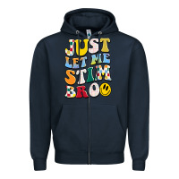 Navy just let me stim bro Zipper Hoodie - JahusDesignShop