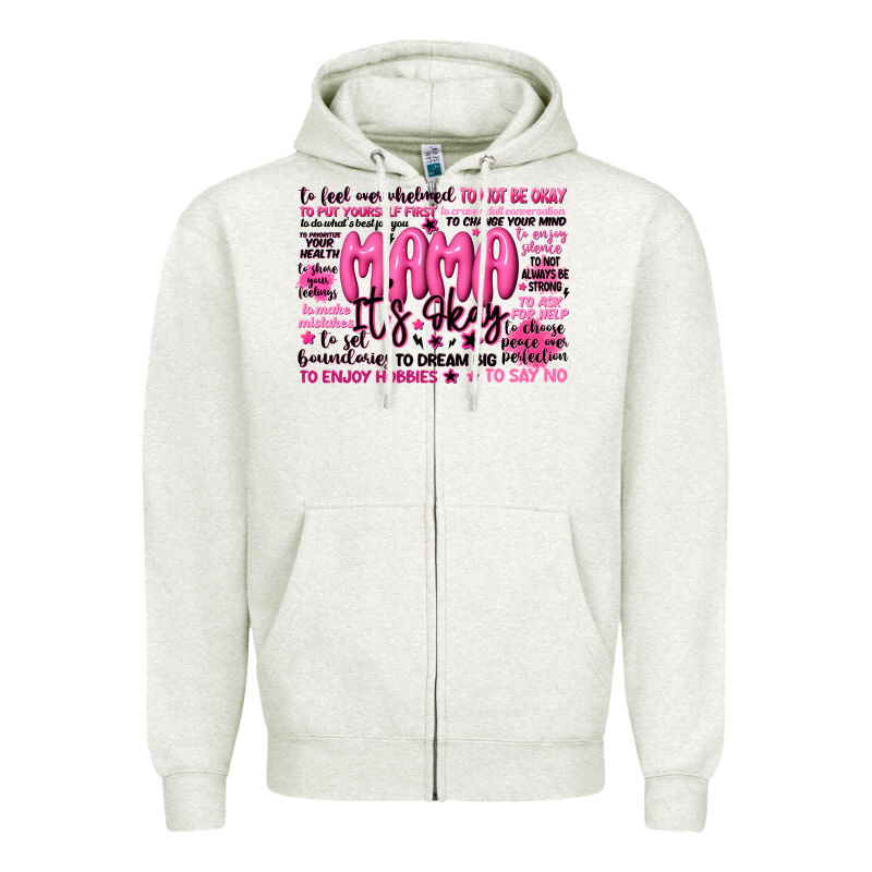 Mama Its Okay Typography Zipper Hoodie by JahusDesignShop | Teevron