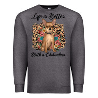 Charcoal Heather life is better with a chihuahua Premium Sweatshirt - JahusDesignShop
