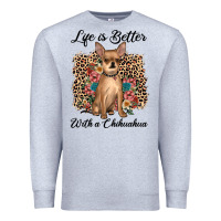 Heather Grey life is better with a chihuahua Premium Sweatshirt - JahusDesignShop