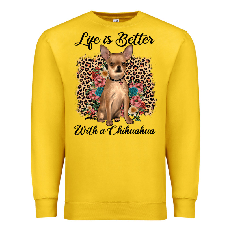Life Is Better With A Chihuahua Premium Sweatshirt by JahusDesignShop | Teevron