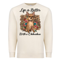 Sandshell life is better with a chihuahua Premium Sweatshirt - JahusDesignShop