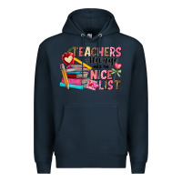 Navy Teachers Always Make The Nice List Premium Hoodie - CowhideDigitalArt