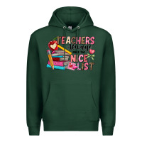 Sports Green Teachers Always Make The Nice List Premium Hoodie - CowhideDigitalArt