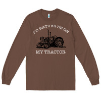 Chestnut I'D Rather Be On My Tractor Long Sleeve Tee - Bettercallsaul