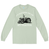 Matcha I'D Rather Be On My Tractor Long Sleeve Tee - Bettercallsaul