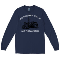 Navy I'D Rather Be On My Tractor Long Sleeve Tee - Bettercallsaul
