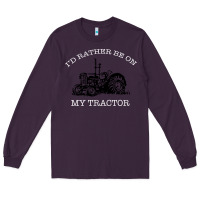 Plum I'D Rather Be On My Tractor Long Sleeve Tee - Bettercallsaul