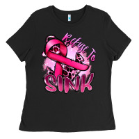 Black Refuse to sink Cancer Ladies Tee - FaDigitalArtStudio