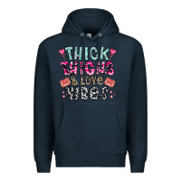 Navy Thick Thighs And Love Vibes Premium Hoodie - CowhideDigitalArt