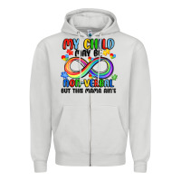 Dove Grey my child may be non verbal but this mama ain's Zipper Hoodie - JahusDesignShop