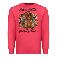 Cardinal life is better with a labrador Premium Sweatshirt - JahusDesignShop