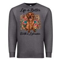 Charcoal Heather life is better with a labrador Premium Sweatshirt - JahusDesignShop