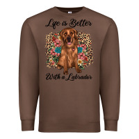 Chestnut life is better with a labrador Premium Sweatshirt - JahusDesignShop