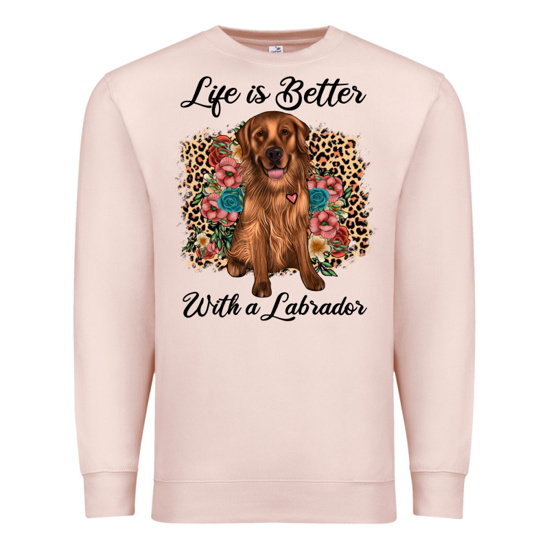 Life Is Better With A Labrador Premium Sweatshirt by JahusDesignShop | Teevron