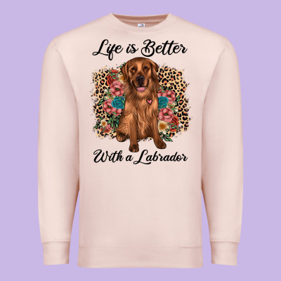 Life Is Better With A Labrador Premium Sweatshirt Designed By Jahusdesignshop
