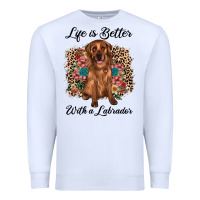 White life is better with a labrador Premium Sweatshirt - JahusDesignShop