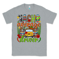 Heather Grey Nacho average bus driver Mexico Classic Tee - HowdyJamesFarm