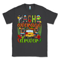 Smoke Nacho average bus driver Mexico Classic Tee - HowdyJamesFarm
