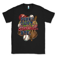 Black Sorry can't Baseball bye Classic Tee - HowdyJamesFarm