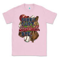 Bubblegum Pink Sorry can't Baseball bye Classic Tee - HowdyJamesFarm