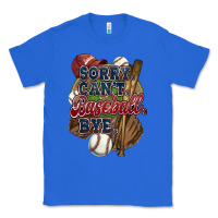 True Royal Sorry can't Baseball bye Classic Tee - HowdyJamesFarm