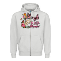 Dove Grey be real not perfect Zipper Hoodie - JahusDesignShop