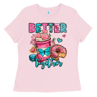 Better Together Donut And Coffee Valentines Day Ladies Tee | Teevron