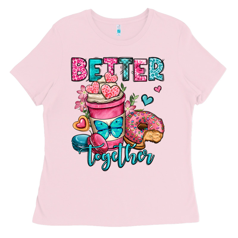 Better Together Donut And Coffee Valentines Day Ladies Tee by OliviaCreatesArt | Teevron