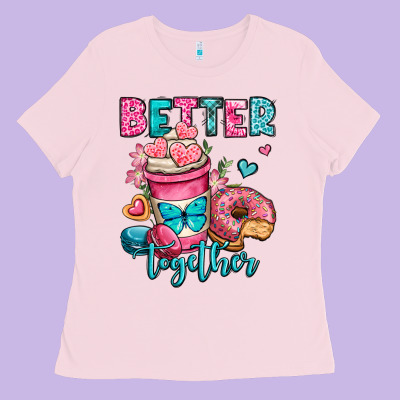 Better Together Donut And Coffee Valentines Day Ladies Tee Designed By Oliviacreatesart