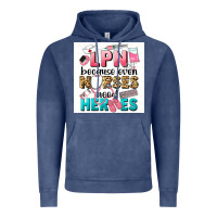 Vintage Denim LPN because nurses need heroes Vintage Hoodie - LillyAllenDesigns