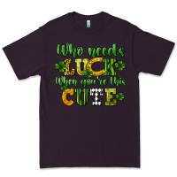 Plum Who needs luck when you're this cute St. Patrick's Premium Tee - CowGirlArtShop