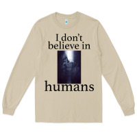 Mushroom I don't believe i̇n humans Long Sleeve Tee - Bettercallsaul
