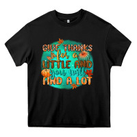 Black give thanks for a little and you will find a lot Heavy Core Tee - CowGirlArtShop
