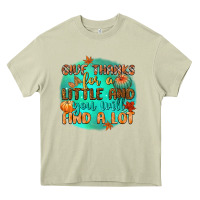 Mossy give thanks for a little and you will find a lot Heavy Core Tee - CowGirlArtShop