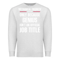 Oatmeal Heather gift for genius mechanical engineer Premium Sweatshirt - DesigneFamous