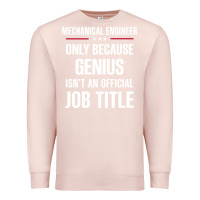 Pale Pink gift for genius mechanical engineer Premium Sweatshirt - DesigneFamous