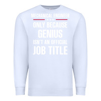 White gift for genius mechanical engineer Premium Sweatshirt - DesigneFamous