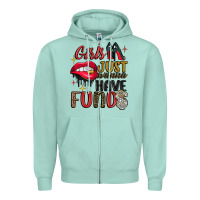 Girls Just Wanna Have Funds Zipper Hoodie | Teevron